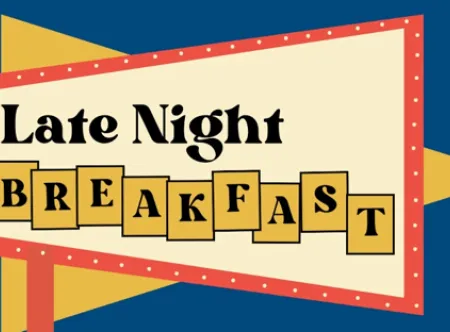 "Late Night Breakfast" image with blue, yellow and red decorative colors