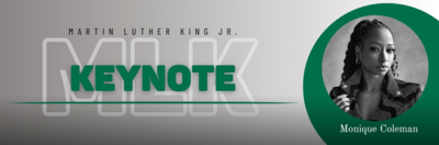Image of MLK Jr. Day masthead to include picture of Keynote Speaker Monique Coleman